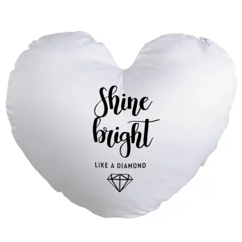 Bright, Shine like a Diamond, Μαξιλάρι καναπέ καρδιά 40x40cm περιέχεται το  γέμισμα