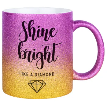 Bright, Shine like a Diamond, Κούπα Χρυσή/Ροζ Glitter, κεραμική, 330ml