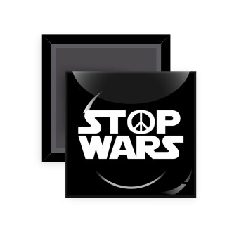 STOP WARS, Μαγνητάκι ψυγείου τετράγωνο διάστασης 5x5cm