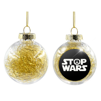 STOP WARS, Χριστουγεννιάτικη μπάλα δένδρου διάφανη με χρυσό γέμισμα 8cm
