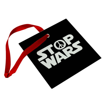 STOP WARS, Χριστουγεννιάτικο στολίδι γυάλινο τετράγωνο 9x9cm