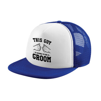 This Guy is going to be a GROOM, Καπέλο Ενηλίκων Soft Trucker με Δίχτυ Blue/White (POLYESTER, ΕΝΗΛΙΚΩΝ, UNISEX, ONE SIZE)