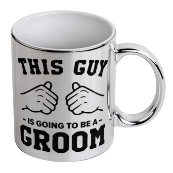 This Guy is going to be a GROOM, Mug ceramic, silver mirror, 330ml