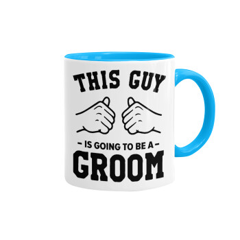 This Guy is going to be a GROOM, Mug colored light blue, ceramic, 330ml
