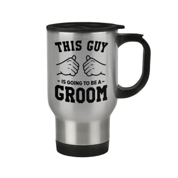 This Guy is going to be a GROOM, Stainless steel travel mug with lid, double wall 450ml