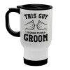 This Guy is going to be a GROOM, Stainless steel travel mug with lid, double wall (warm) white 450ml