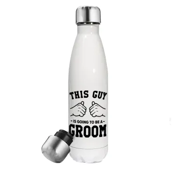This Guy is going to be a GROOM, Metal mug thermos White (Stainless steel), double wall, 500ml