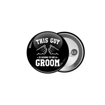 This Guy is going to be a GROOM, Κονκάρδα παραμάνα 5cm