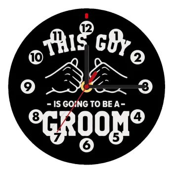 This Guy is going to be a GROOM, Wooden wall clock (20cm)