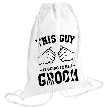 This Guy is going to be a GROOM, Τσάντα πλάτης πουγκί GYMBAG λευκή (28x40cm)
