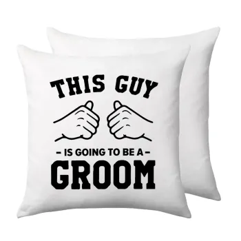 This Guy is going to be a GROOM, Sofa cushion 40x40cm includes filling