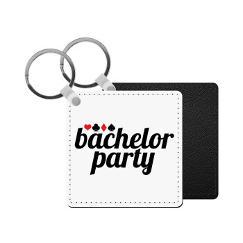 Bachelor party, Μπρελόκ Δερματίνη, τετράγωνο ΜΑΥΡΟ (5x5cm)