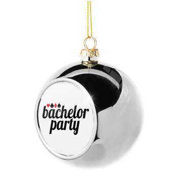Bachelor party, Silver 8cm Christmas tree ball ornament