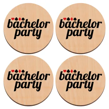 Bachelor party, ΣΕΤ x4 Σουβέρ ξύλινα στρογγυλά plywood (9cm)