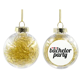 Bachelor party, Transparent Christmas tree ball ornament with gold filling 8cm