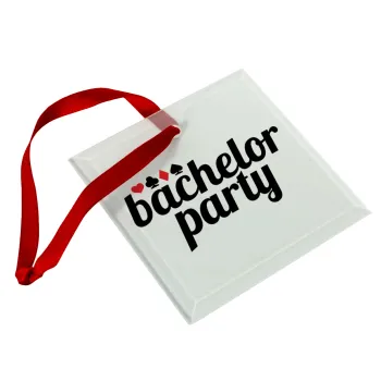 Bachelor party, Στολίδι Χριστουγεννιάτικο στολίδι γυάλινο τετράγωνο 9x9cm