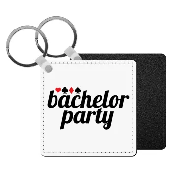 Bachelor party, Μπρελόκ Δερματίνη, τετράγωνο ΜΑΥΡΟ (5x5cm)