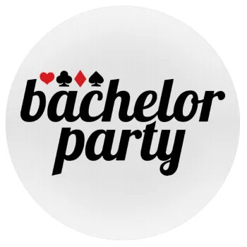 Bachelor party, Mousepad Στρογγυλό 20cm