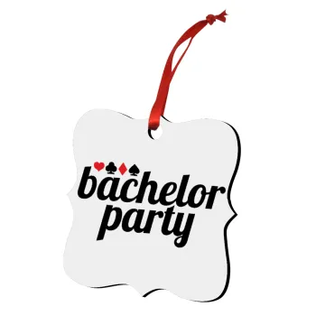 Bachelor party, Christmas ornament polygon wooden 7.5cm