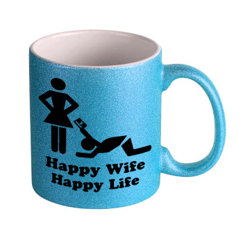 Happy Wife, Happy Life, Κούπα Σιέλ Glitter που γυαλίζει, κεραμική, 330ml