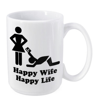 Happy Wife, Happy Life, Κούπα Mega, κεραμική, 450ml