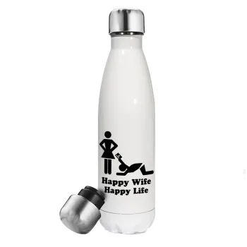 Happy Wife, Happy Life, Μεταλλικό παγούρι θερμός Λευκό (Stainless steel), διπλού τοιχώματος, 500ml