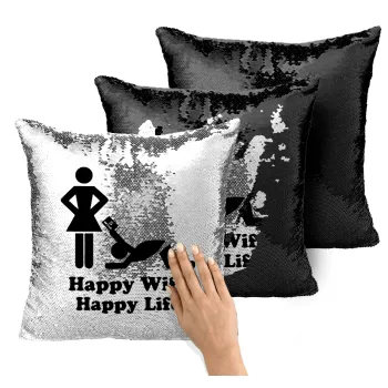 Happy Wife, Happy Life, Μαξιλάρι καναπέ Μαγικό Μαύρο με πούλιες 40x40cm περιέχεται το γέμισμα