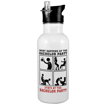 What happens at the bachelor party, stays at the bachelor party!, White water bottle with straw, stainless steel 600ml