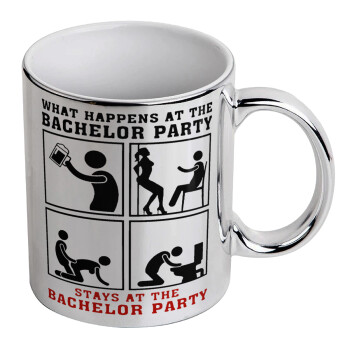 What happens at the bachelor party, stays at the bachelor party!, Mug ceramic, silver mirror, 330ml