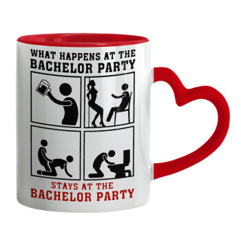 What happens at the bachelor party, stays at the bachelor party!, Mug heart red handle, ceramic, 330ml