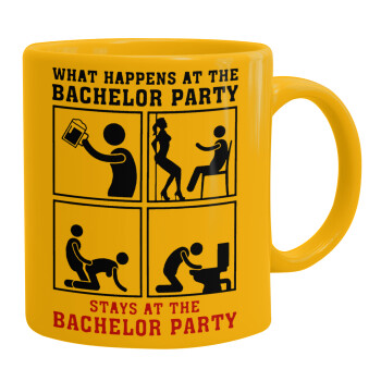 What happens at the bachelor party, stays at the bachelor party!, Ceramic coffee mug yellow, 330ml (1pcs)