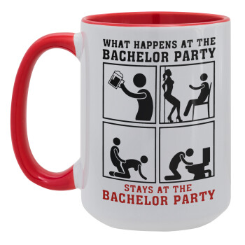 What happens at the bachelor party, stays at the bachelor party!, Κούπα Mega 15oz, κεραμική Κόκκινη, 450ml