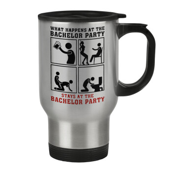 What happens at the bachelor party, stays at the bachelor party!, Stainless steel travel mug with lid, double wall 450ml