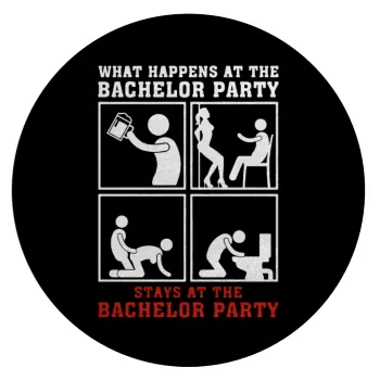 What happens at the bachelor party, stays at the bachelor party!, Επιφάνεια κοπής γυάλινη στρογγυλή (30cm)