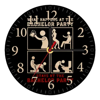 What happens at the bachelor party, stays at the bachelor party!, Ρολόι τοίχου ξύλινο plywood (20cm)