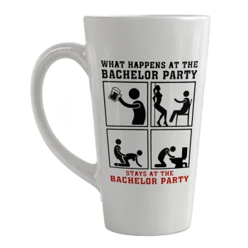 What happens at the bachelor party, stays at the bachelor party!, Κούπα κωνική Latte Μεγάλη, κεραμική, 450ml