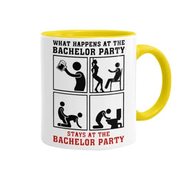 What happens at the bachelor party, stays at the bachelor party!, Κούπα χρωματιστή κίτρινη, κεραμική, 330ml