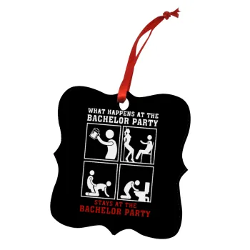 What happens at the bachelor party, stays at the bachelor party!, Christmas ornament polygon wooden 7.5cm