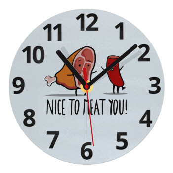 Nice to MEAT you, Ρολόι τοίχου γυάλινο (20cm)