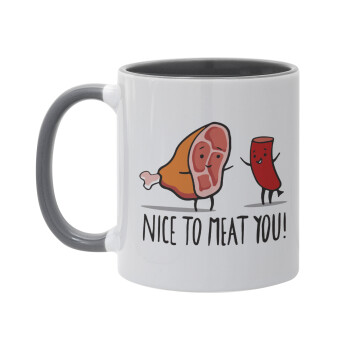 Nice to MEAT you, Mug colored grey, ceramic, 330ml