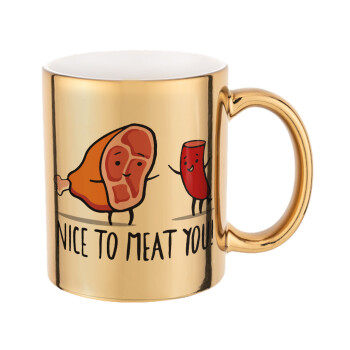 Nice to MEAT you, Mug ceramic, gold mirror, 330ml