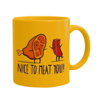 Nice to MEAT you, Ceramic coffee mug yellow, 330ml (1pcs)