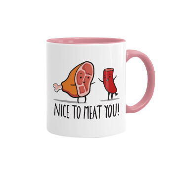 Nice to MEAT you, Mug colored pink, ceramic, 330ml