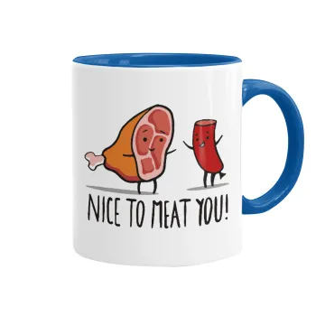 Nice to MEAT you, Κούπα χρωματιστή μπλε, κεραμική, 330ml