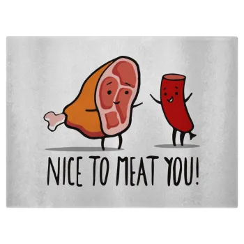 Nice to MEAT you, Επιφάνεια κοπής γυάλινη (38x28cm)