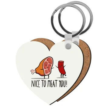 Nice to MEAT you, Μπρελόκ Ξύλινο καρδιά MDF