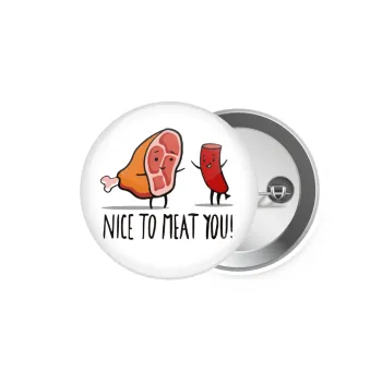 Nice to MEAT you, Κονκάρδα παραμάνα 5.9cm