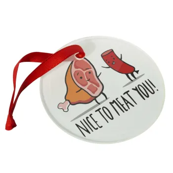 Nice to MEAT you, Στολίδι Χριστουγεννιάτικο στολίδι γυάλινο 9cm