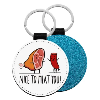 Nice to MEAT you, Μπρελόκ Δερματίνη, στρογγυλό ΜΠΛΕ (5cm)