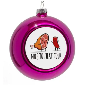 Nice to MEAT you, Purple Christmas tree ornament bauble 8cm